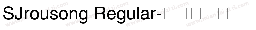 SJrousong Regular字体转换